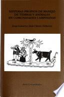 Sistemas propios de manejo de tierras y animales en comunidades campesinas