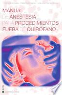  Manual de anestesia para procedimientos fuera de quirófano