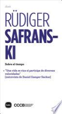 Sobre el tiempo + Una vida es rica si participa de diversas velocidades (entrevista de D. Gamper Sachse)