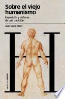 Sobre el viejo humanismo