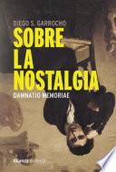 Sobre la nostalgia