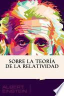 Sobre La Teoria de La Relatividad (Spanish Edition)