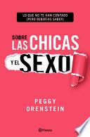 Sobre Las Chicas y el Sexo