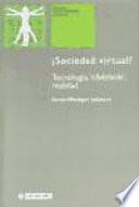 Sociedad virtual?/ Virtual society? Get Real!