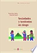 Sociedades y territorios en riesgo