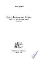 Society, Economy and Religion in Late Medieval Castile