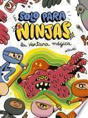 Solo para ninjas 3: La ventana mágica
