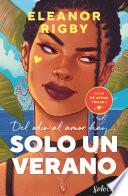 Solo un verano (De armas tomar 1)