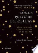 Somos polvo de estrellas (Edición mexicana)