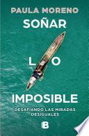 Soñar lo imposible