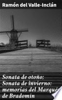 Sonata de otoño; Sonata de invierno: memorias del Marqués de Bradomín