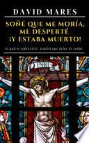 Soñé que me moría, me desperté ¡y estaba muerto!