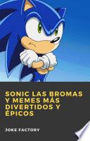Sonic las Bromas y Memes más Divertidos y Épicos