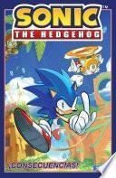 Sonic The Hedgehog, Vol. 1: ¡Consecuencias! (Sonic The Hedgehog, Vol 1: Fallout! Spanish Edition)