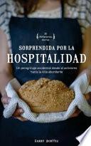 Sorprendida por la hospitalidad