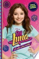 Soy Luna 5 - A volar sobre ruedas