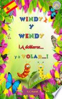 Spanish Children's Book. ¡WINDY y WENDY a doblarse Y a VOLAR...!