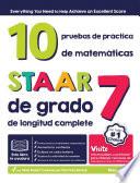 STAAR 7° Grado: 10 Pruebas Completas de Practica de Matemática