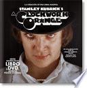 Stanley Kubrick. La Naranja Mecánica. Libro Y DVD