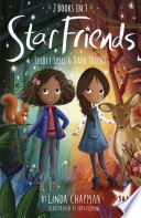 Star Friends 2 Books in 1: Secret Spell & Dark Tricks