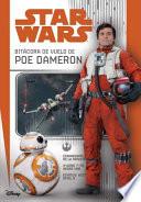 Star Wars: Bitácora de Vuelo de Poe Dameron