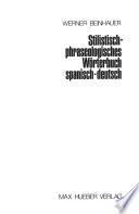 Stilistisch-phraseologisches Wörterbuch spanisch-deutsch