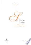 Still reading Hegel: 200 years after the phenomenology of spirit