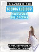 Sueños Lucidos: SuPlementos Que Lo Activan