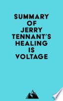 Summary of Jerry Tennant's Healing is Voltage