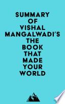 Summary of Vishal Mangalwadi's The Book that Made Your World