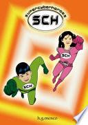 Supercyberheroes: Primeros superhéroes de la era ciber - serie 1