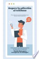 Supere la adicción al teléfono