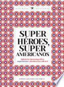 Superhéroes, súper americanos