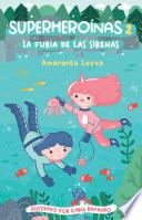 Superheroinas 2. La furia de las sirenas (Superheroínas 2)