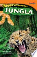 ¡Supervivencia! Jungla (Survival! Jungle) (Spanish Version)