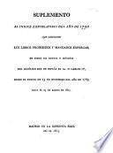Suplemento al Indice Expurgatorio del año de 1790 que contiene los libros prohibidos y mandados expurgar ... desde el edicto de 13 de Diciembre del año de 1789 hasta el 25 de Agosto de 1805