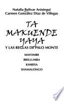 Ta makuende yaya y las relgas de Palo Monte