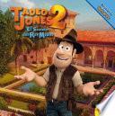 Tadeo Jones 2. Primeros lectores