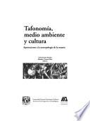 Tafonomía, medio ambiente y cultura