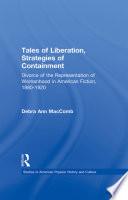 Tales of Liberation, Strategies of Containment