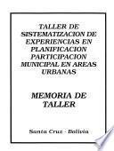 Taller de sistematización de experiencias en planificación participación municipal en areas urbanas