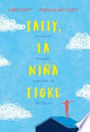 Tally, la niña tigre