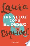Tan veloz como el deseo