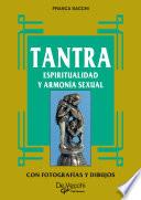 Tantra. Espiritualidad y armonía sexual