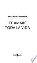 Te amaré toda la vida