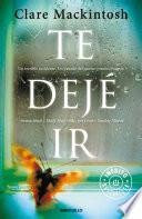 Te dejé ir