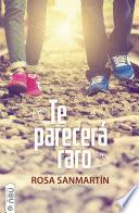 Te parecerá raro