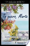Te quiero, Marta