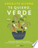 Te quiero, verde