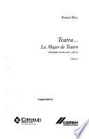 Teatra-- la mujer de teatro